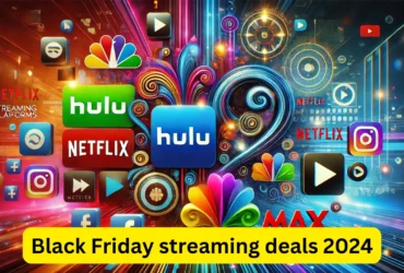 Black Friday streaming deals 2024