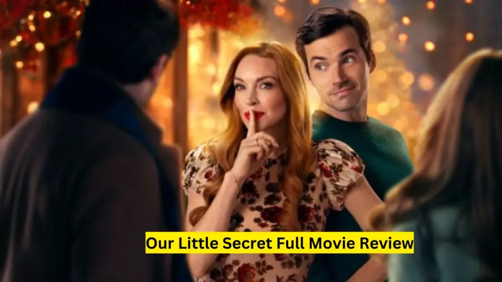Our Little Secret Full Movie Review: A Romantic Comedy with a Twist 2 Our Little Secret Full Movie Review