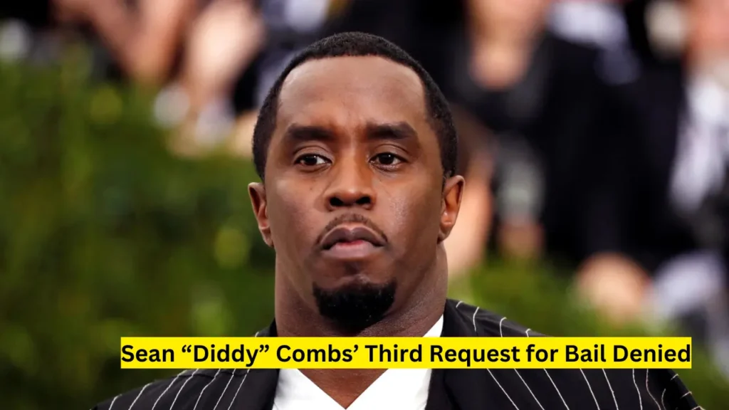 Sean “Diddy” Combs’ Third Request for Bail Denied 2 Sean “Diddy” Combs’ Third Request for Bail Denied