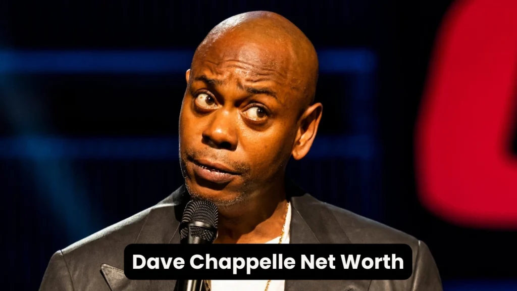 Dave Chappelle Net Worth