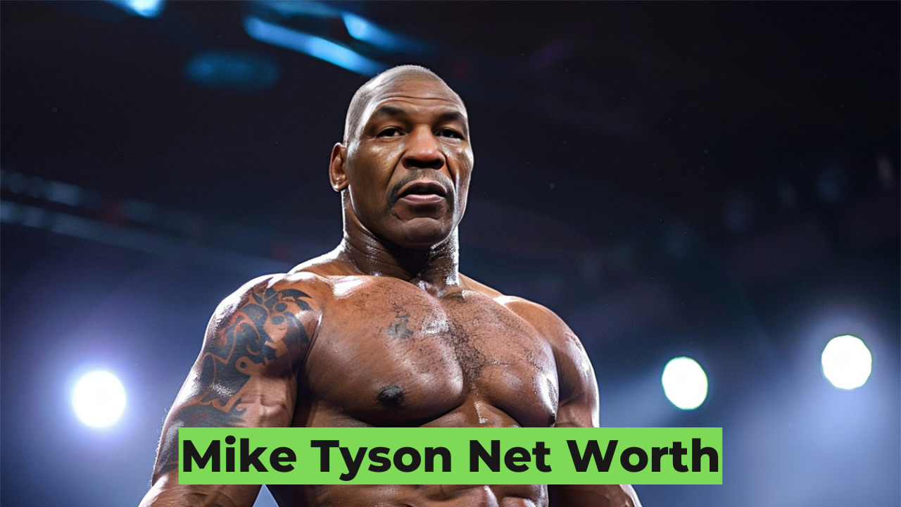 Mike Tyson Net Worth