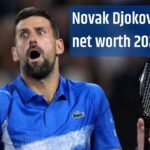 Novak Djokovic net worth 2025