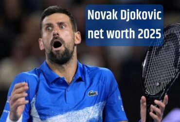 Novak Djokovic net worth 2025