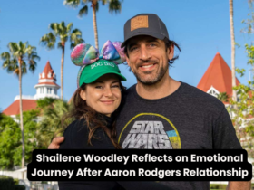 Shailene Woodley Reflects on Emotional Journey After Aaron Rodgers Relationship