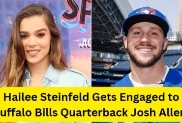 Hailee Steinfeld Gets Engaged to Buffalo Bills Quarterback Josh Allen!