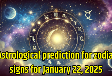 22nd January 2025 Horoscope Update