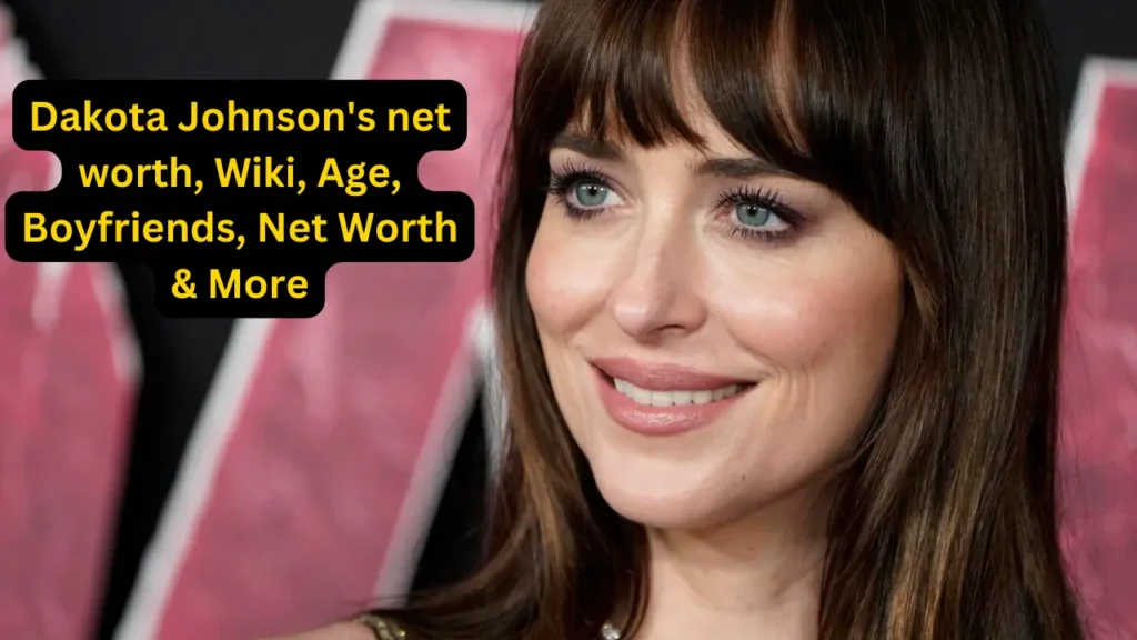 Dakota Johnson's net worth