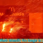 Santa Ana Winds Intensify Fire Danger in Los Angeles