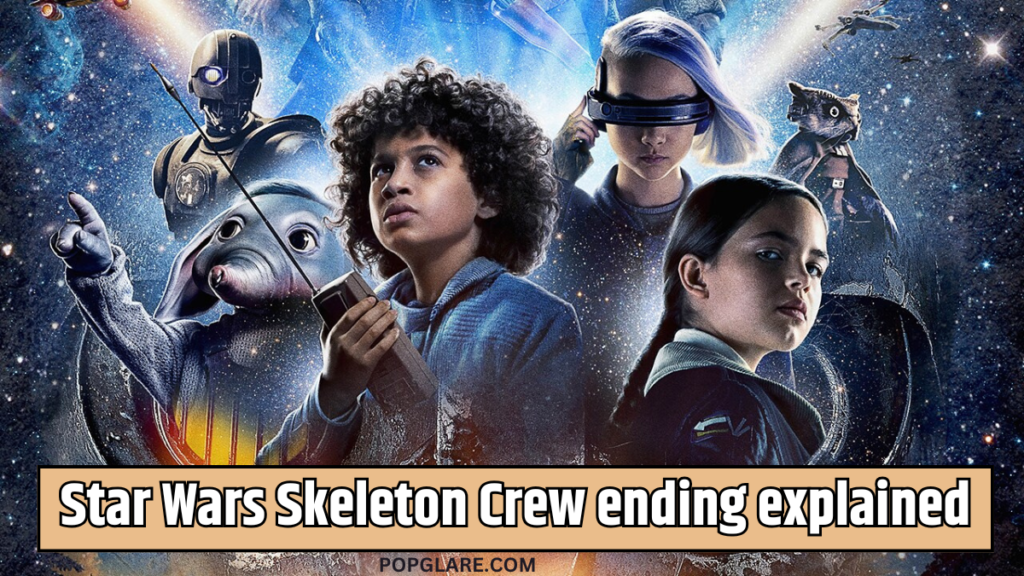 Star Wars Skeleton Crew ending explained