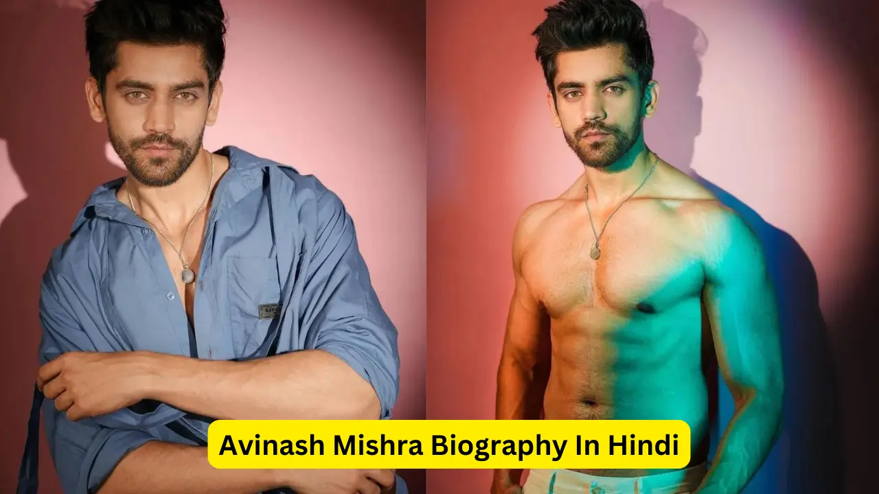 Avinash Mishra Biography In Hindi