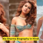 Nia Sharma Biography In Hindi