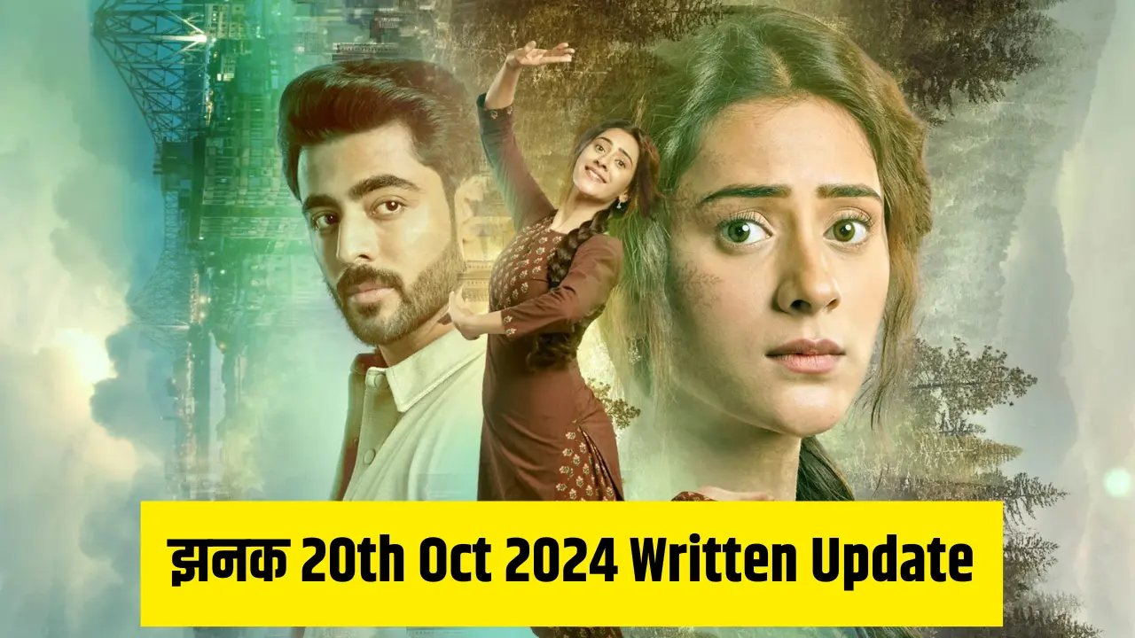 JHANAK 20th Oct 2024 Written Update