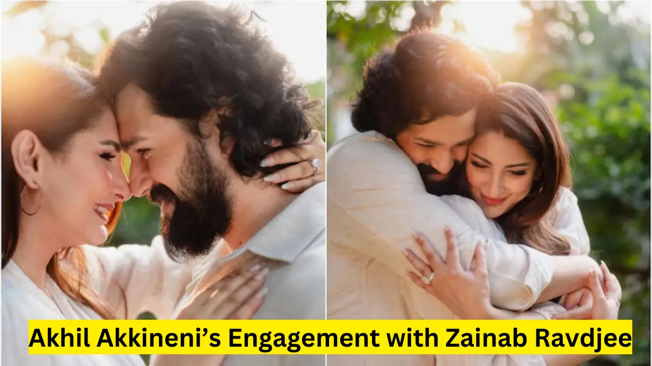 Akhil Akkineni’s Engagement with Zainab Ravdjee