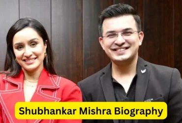 Shubhankar Mishra Biography