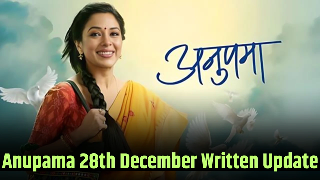 Anupama 29th December 2024 Written Update