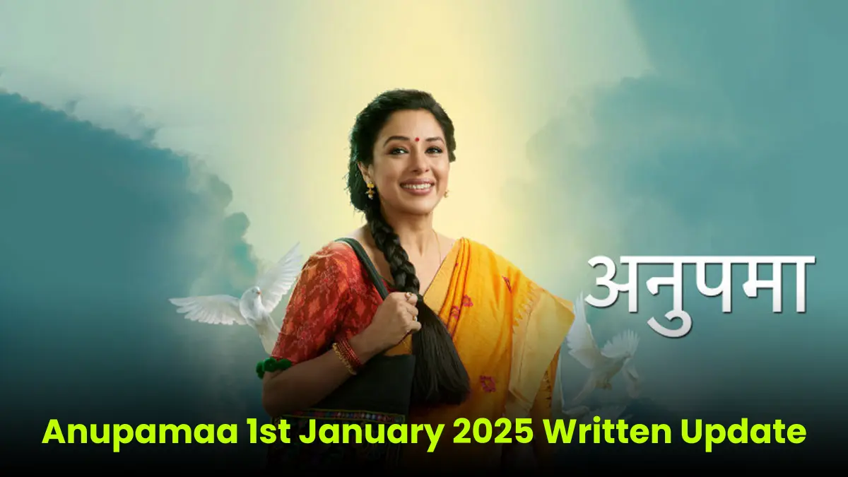 Anupamaa 1st January 2025 Written Update