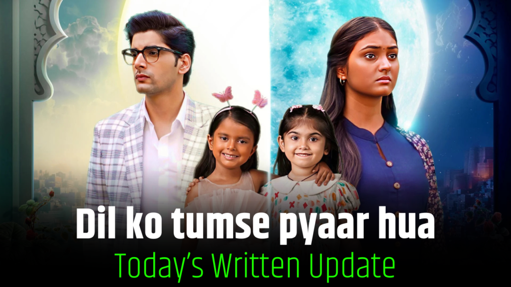 Dil Ko Tumse Pyaar Hua 10th January 2025 Written Update